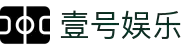 壹号娱乐(YIHAO)·官方网站 - NG大舞台,有梦你就来